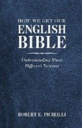 How We Get Our English Bible - Understanding About Different Versions