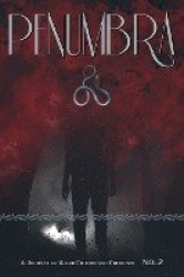 Penumbra No. 2 (2021) - A Journal of Weird Fiction and Criticism
