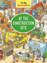 My Big Wimmelbook®?At the Construction Site - A Look-and-Find Book (Kids Tell the Story)