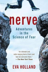 Nerve - Adventures in the Science of Fear