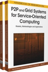 Handbook of Research on P2P and Grid Systems for Service-Oriented Computing - Models, Methodologies and Applications