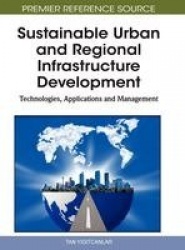 Sustainable Urban and Regional Infrastructure Development - Technologies, Applications and Management
