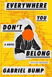 Everywhere You Don't Belong