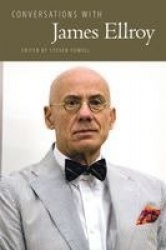 Conversations with James Ellroy