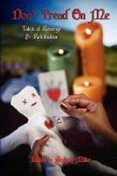 Don't Tread on Me: Tales of Revenge&Retribution