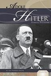 Adolf Hitler - German Dictator