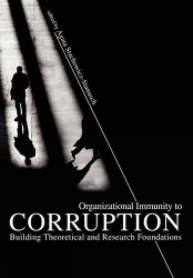 Organizational Immunity to Corruption - Building Theoretical and Research Foundations