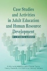 Case Studies and Activities in Adult Education and Human Resource Development