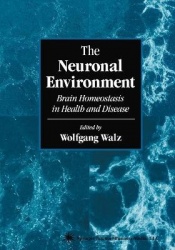 The Neuronal Environment - Brain Homeostasis in Health and Disease
