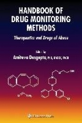 Handbook of Drug Monitoring Methods : Therapeutics and Drugs of Abuse