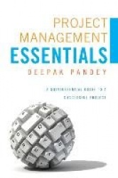 Project Management Essentials: A Quintessential Guide to a Successful Project