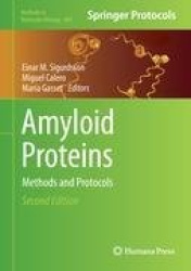 Amyloid Proteins : Methods and Protocols