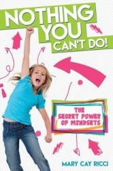 Nothing You Can't Do! - The Secret Power of Growth Mindsets