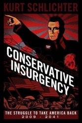 Conservative Insurgency - The Struggle to Take America Back: 2009-2041