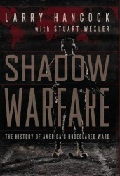 Shadow Warfare - The History of America's Undeclared Wars