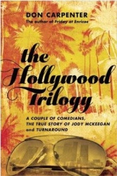 The Hollywood Trilogy - A Couple of Comedians, The True Story of Jody McKeegan, and Turnaround