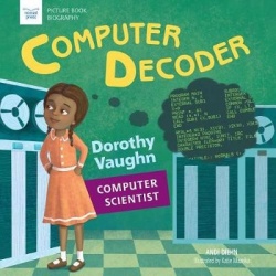 Computer Decoder - Dorothy Vaughan, Computer Scientist