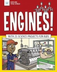 Engines! - With 25 Science Projects for Kids