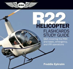 R22 Helicopter Flashcards Study Guide - Q&A covering the POH and basic, emergency, and IFR operations