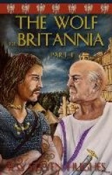 The Wolf of Britannia Part II