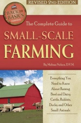 The Complete Guide to Small Scale Farming