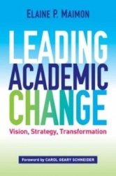 Leading Academic Change - Vision, Strategy, Transformation