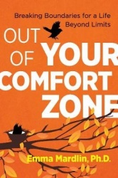Out of Your Comfort Zone - Breaking Boundaries for a Life Beyond Limits