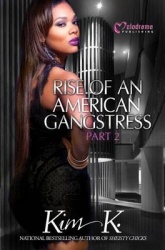 Rise of an American Gangstress, Part 2