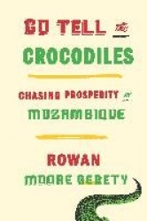 Go Tell the Crocodiles