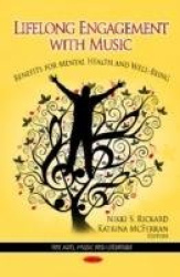 Lifelong Engagement with Music - Benefits for Mental Health & Well-Being
