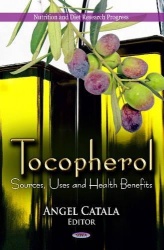 Tocopherol - Sources, Uses & Health Benefits