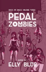 Pedal zombies - bikes in space volume 3