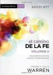 El Camino de la Fe- Serie Bases Bíblicas - Vol II - Un Estudio Básico de Los Capítulos 9-16 de Romanos