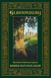 Glastonbury - The Novel of Christian England
