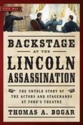 Backstage at the Lincoln Assassination