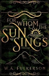 For Whom the Sun Sings