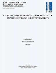 Validation of Ncat Structural Test Track Experiment Using Indot Apt Facility