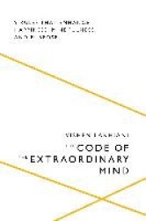 The Code of the Extraordinary Mind - 10 Laws to Enhance Happiness, Mindfulness, and Influence