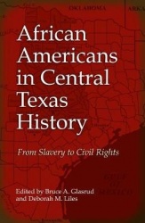 African Americans in Central Texas History - From Slavery to Civil Rights