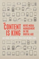 Content is King - News Media Management in the Digital Age