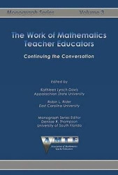 Work of Mathematics Teacher Educators - Continuing the Conversation