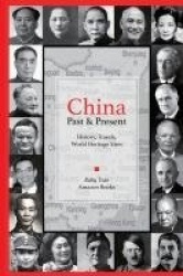 CHINA - Past and Present - History, Travels, UNESCO World Heritage Sites