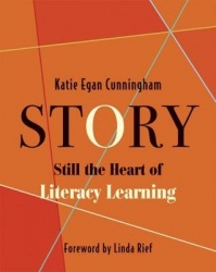Story - Still the Heart of Literacy Learning