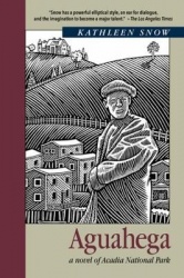 Aguahega - a novel of Acadia National Park