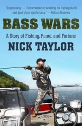 Bass Wars - A Story of Fishing, Fame and Fortune