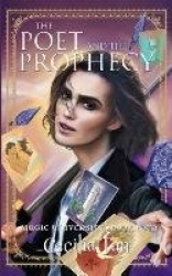 The Poet and the Prophecy - Magic University Book Four