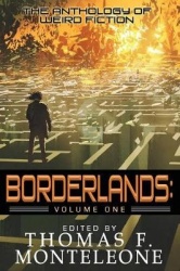 Borderlands, Book One - The Anthology of Weird Fiction