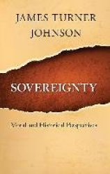 Sovereignty - Moral and Historical Perspectives