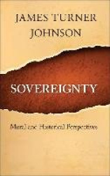 Sovereignty - Moral and Historical Perspectives
