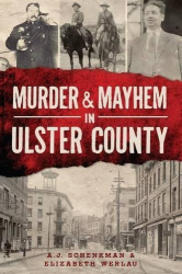 Murder&Mayhem in Ulster County